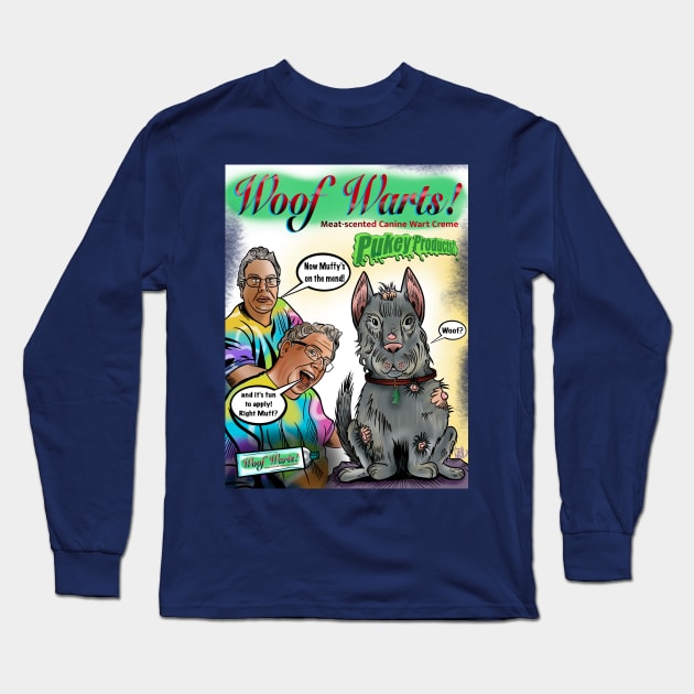 Pukey products 46 “Woof Warts” Long Sleeve T-Shirt by Popoffthepage